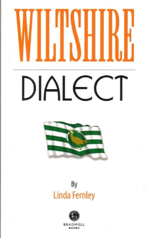 Wiltshire Dialect by Linda Fernely