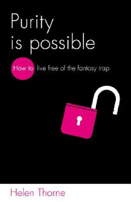Purity Is Possible by Helen Thorne