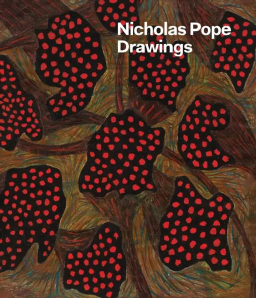 Nicholas Pope: Drawings by Nicholas Pope