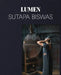 Sutapa Biswas: Lumen by Sutapa Biswas
