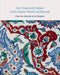 Art, Trade, and Culture in the Islamic World and Beyond: From the Fatimids to the Mughals by Alison Ohta