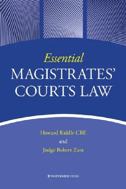 Essential Magistrates' Courts Law by Howard Riddle