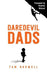 Daredevil Dads by Tam Rodwell