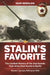 Stalin's Favorite: The Combat History of the 2nd Guards Tank Army from Kursk to Berlin: Volume 1 - January 1943 - June 1944 by Igor Nebolsin