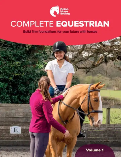 BHS Complete Equestrian: Volume 1 by British Horse Society