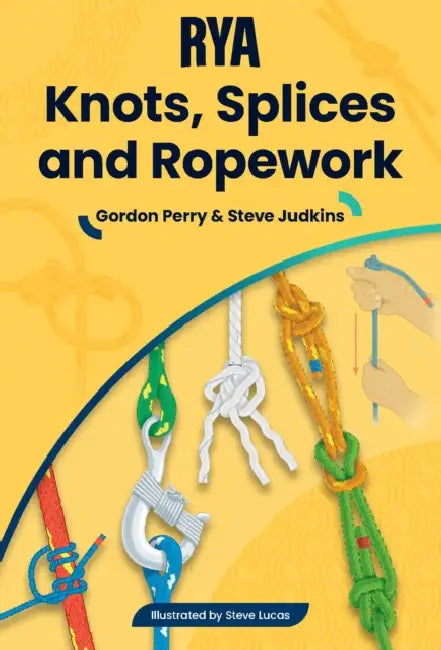 RYA Knots, Splices and Ropework by Gordon Perry