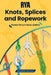RYA Knots, Splices and Ropework by Gordon Perry