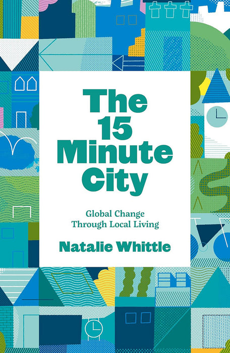 The 15-Minute City