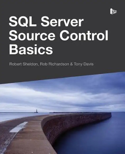 SQL Server Source Control Basics by Robert Sheldon