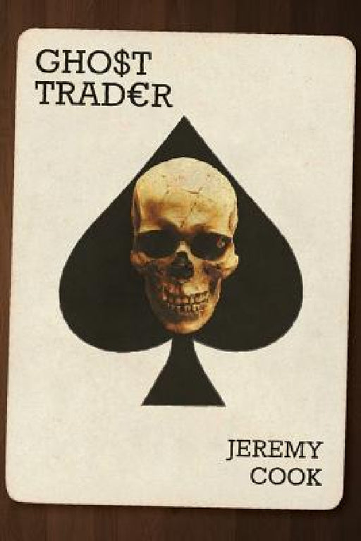 Ghost Trader by Jeremy Cook