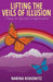 Lifting the Veils of Illusion: 7 Steps Towards Spiritual Enlightenment by Narina Riskowitz