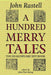A Hundred Merry Tales: The Shakespeare Jest Book by John Rastell, John Thor Ewing