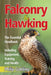 Falconry & Hawking - The Essential Handbook - Including Equipment, Training and Health by Philip Golding