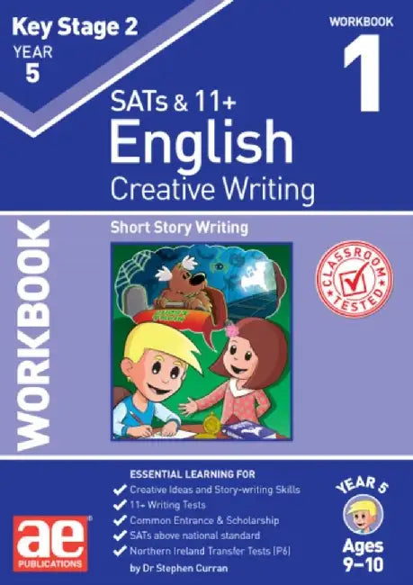 KS2 Creative Writing Year 5 Workbook 1 by Dr Stephen C Curran