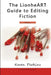 The LionheART Guide To Editing Fiction: UK Edition by Lionheart Publishing House