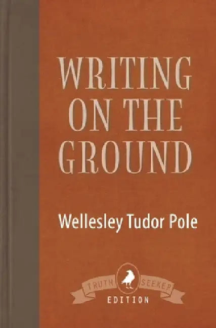 Writing on the Ground by Wellesley Tudor Pole