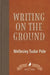 Writing on the Ground by Wellesley Tudor Pole