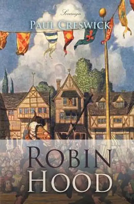 Robin Hood by Paul Creswick