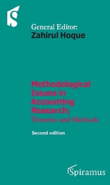 Methodological Issues in Accounting Research: Second Edition by Zahirul Hoque