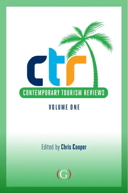 Contemporary Tourism Reviews Volume 1: Volume 1 by Stephen Joseph Fichter