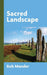 Sacred Landscape by Bob Mander