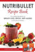 Nutribullet Recipe Book: Smoothie Recipes for Weight-Loss, Detox, Anti-Aging & So Much More! by Stephanie Shaw