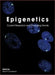 Epigenetics: Current Research and Emerging Trends by Brian P. Chadwick