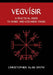 Vegvisir: A Practical Guide to Runic and Icelandic Magic by Christopher Alan Smith