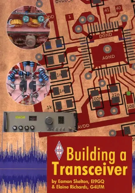 Building a Transceiver by Eamon Skelton