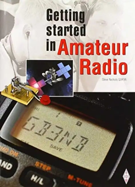Getting Started in Amateur Radio by Steve Nichols