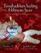 Troubadours Sailing Hibiscus Seas by Father X, Judith Gait