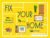Fix Your Home by Jane Moseley