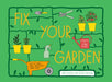Fix Your Garden: Get Your Outdoor Space Blooming in No Time at All by Jane Moseley