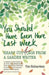 You Should Have Been Here Last Week: Sharp Cuttings from a Garden Writer by Tim Richardson