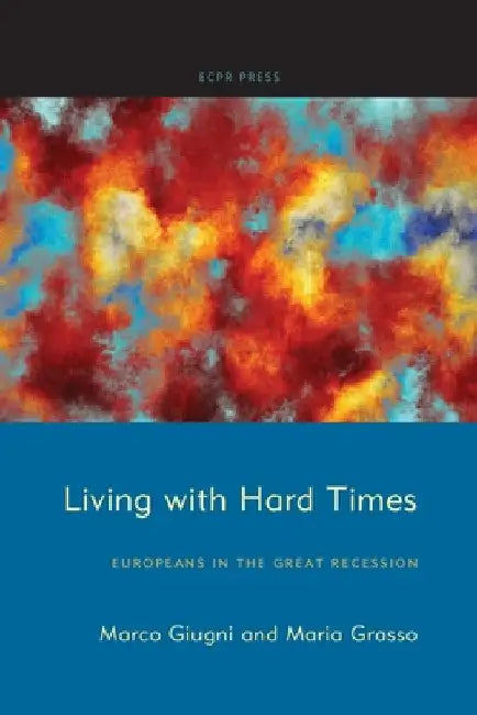 Living with Hard Times by Marco Giugni