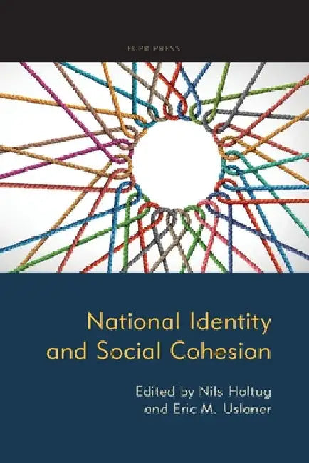 National Identity and Social Cohesion by Nils Holtug