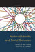 National Identity and Social Cohesion by Nils Holtug