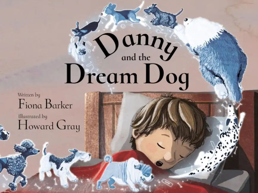 Danny and the Dream Dog by Fiona Barker