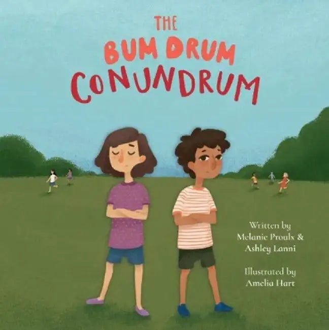 The Bum Drum Conundrum by Melanie Proulx
