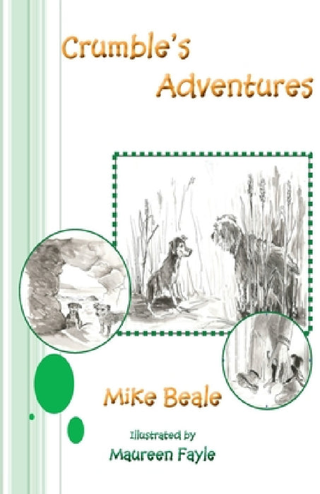 Crumble's Adventures by Mike Beale, Maureen Fayle