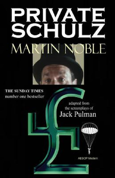 Private Schulz by Martin Noble, Jack Pulman