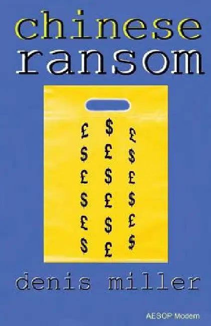Chinese Ransom by Denis Miller