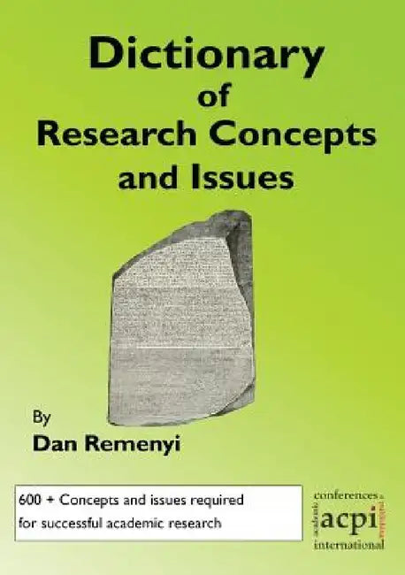 A Dictionary of Research Terms and Issues by Dan Remenyi