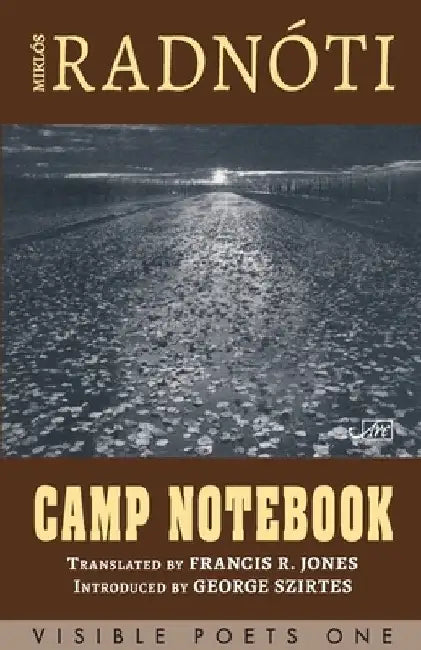 Camp Notebook by Miklós Radnóti