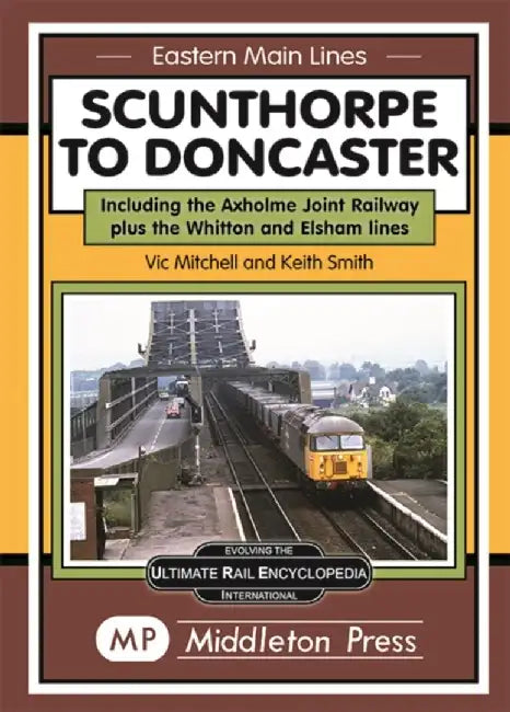 Scunthorpe To Doncaster by Vic Mitchell
