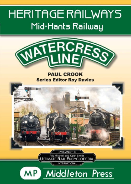 Watercress Line: The Mid-Hants Railway by Paul Crook