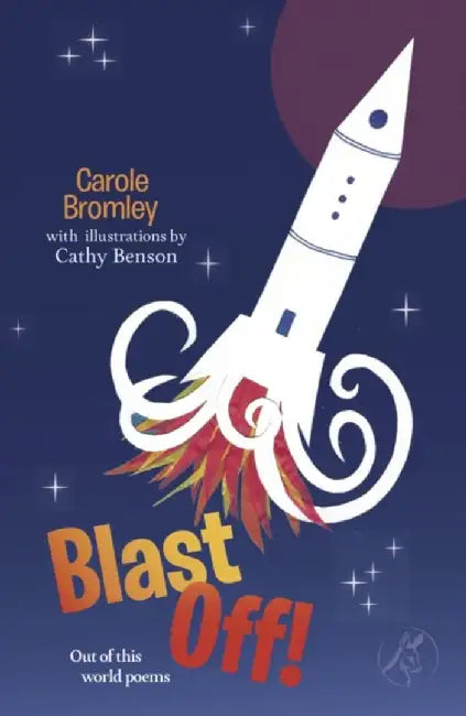 Blast Off! by Carole Bromley