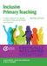 Inclusive Primary Teaching: A Critical Approach to Equality and Special Educational Needs and Disability (Second Edition) by Janet Goepel