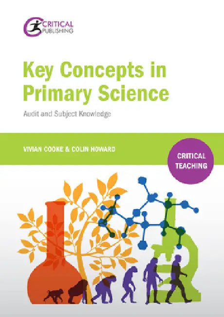 Key Concepts in Primary Science: Audit and Subject Knowledge by Vivian Cooke