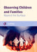 Observing Children and Families: Beyond the Surface by Gill Butler
